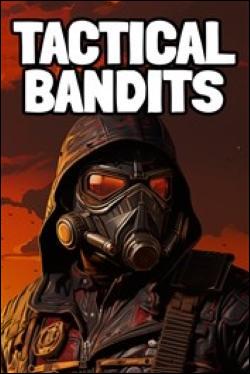 TACTICAL BANDITS (Xbox Series X) by Microsoft Box Art