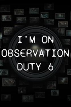 I'm on Observation Duty 6 (Xbox Series X) by Microsoft Box Art