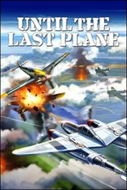 Until the Last Plane Box art